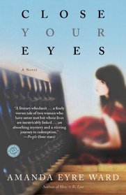 Close Your Eyes: A Novel