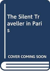The Silent Traveller in Paris