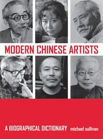 Modern Chinese Artists: A Biographical Dictionary