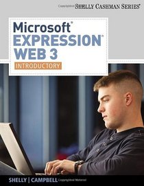 Microsoft  Expression Web 3: Introductory (Shelly Cashman)