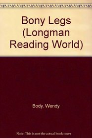 Bony Legs (Longman Reading World)