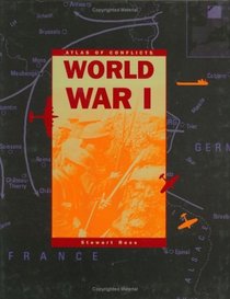 World War I (Atlas of Conflicts)