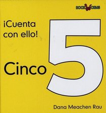 Cinco/ Five (Cuenta Con Ello!/ Count on It!) (Spanish Edition)