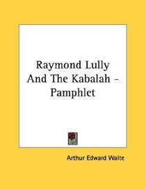 Raymond Lully And The Kabalah - Pamphlet
