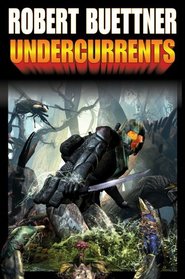 Undercurrents (Orphan's Legacy, Bk 2)