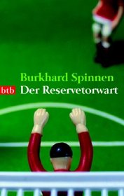 Der Reservetorwart