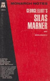 Eliot's Silas Marner; Also Middlemarch