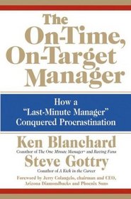 The On-Time, On-Target Manager : How a 