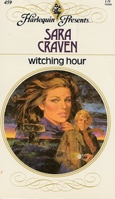 Witching Hour (Harlequin Presents, No 459)