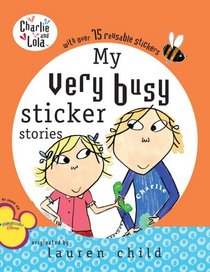 My Very Busy Sticker Stories (Charlie and Lola)