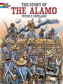 The Story of the Alamo (Dover Pictorial Archives)