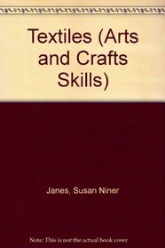 Textiles (Arts and Crafts Skills)