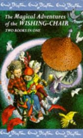 Magical Adventures of the Wishing Chair Omnibus