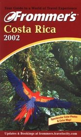 Frommer's Costa Rica 2002 (Frommer's Costa Rica, 2002)