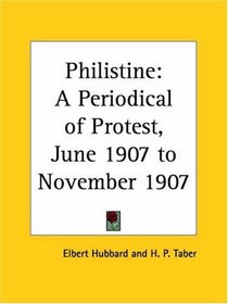 Philistine - A Periodical of Protest, June 1907 to November 1907