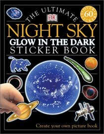 Ultimate Sticker Book: Night Sky -- Glow in the Dark (Ultimate Sticker Books)