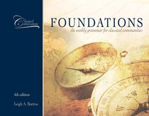 Foundations: The Weekly Grammar for Classical Communities (Classical Foundations)