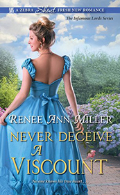 Never Deceive a Viscount (Infamous Lords, Bk 2)