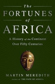 The Fortunes of Africa: A History of the Continent over Fifty Centuries