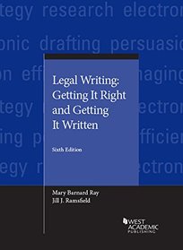 Legal Writing: Getting It Right and Getting It Written (Coursebook)
