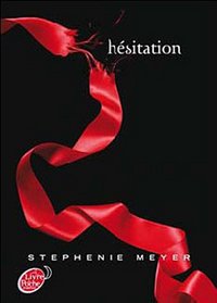 Twilight 2/Hesitation (French Edition)