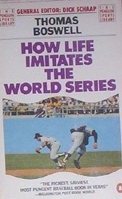 How Life Imitates the World Series (The Penguin sports library)