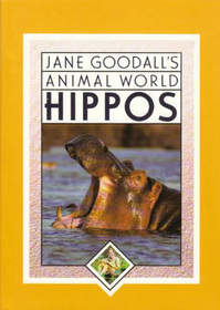 Hippos (Jane Goodall's Animal World)