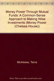 Money Power Through Mutual Funds (Money Power/Tama Mcaleese)