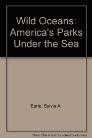 Wild Oceans: America's Parks Under the Sea