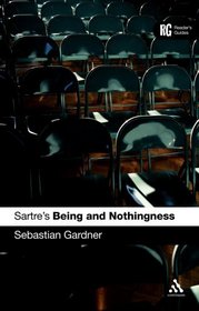 Sartre's Being and Nothingness: A Reader's Guide (Reader's Guides)
