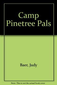 Camp Pinetree Pals (Treetop Tales)