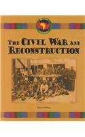 The Civil War and Reconstruction (Black History)