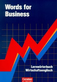 Words for Business. Lernwrterbuch Wirtschaftsenglisch.