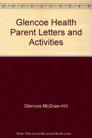 Glencoe Health Parent Letters and Activities