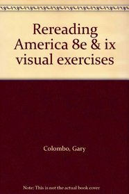 Rereading America 8e & ix visual exercises