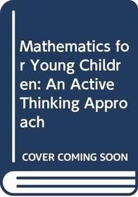 MATHEMATICS FOR YOUNG CHILDREN CL