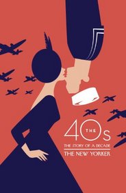 The 40s: The Story of a Decade