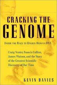 Cracking The Genome: Inside The Race To Unlock Human Dna