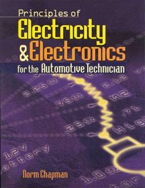 Principles of Electricity & Electronics for the Automotive Technician