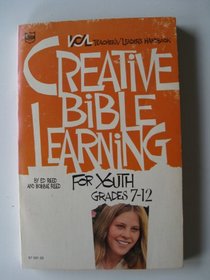 A Creative Bible Learning for Youth: Grades 7-12 (ICL Teacher's/Leader's Handbook)