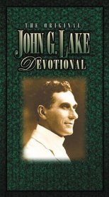The Original John G. Lake Devotional (Charisma Classic)