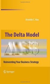 The Delta Model: Reinventing Your Business Strategy
