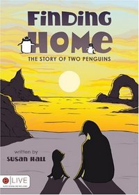 FINDING HOME: The Story of Two Penguins