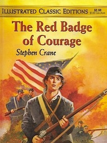 The Red Badge of Courage (Illustrated Classic Editions)