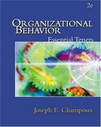 Organizational Behavior: Essential Tenets