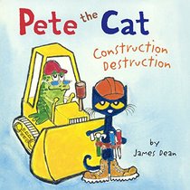 Construction Destruction (Turtleback School & Library Binding Edition) (Pete the Cat)