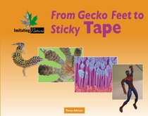 Imitating Nature - From Gecko Feet to Sticky Tape
