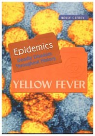 Yellow Fever (Epidemics Deadly Diseases)