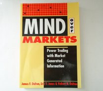 Mind over Markets: Power Trading With Market Generated Information