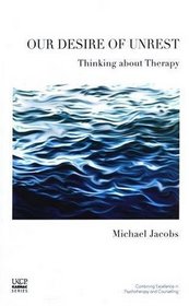 Our Desire of Unrest: Thinking About Therapy